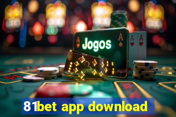 81bet app download